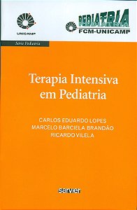 Livro Terapia Intensiva em Pediatria - Lopes/ Brandao/ Vile