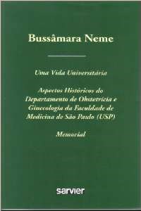 Livro Bussamara Neme - Uma Vida Universitaria Memorial - Sarvier