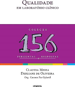 Livro Qualidade em Laboratório Clinico: Col. 156 Perguntas e Respostas