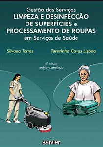 Livro Gestão dos Servicos Limpeza e Desinfecção de Superfícies e Processamento de - Torres