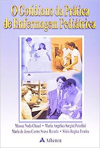 Livro O Cotidiano da Prática de Enfermagem Pediátrica - Peterlini