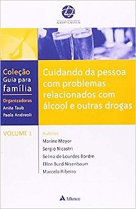 Livro Cuidando da Pessoa com Problemas Relacionados com Alcool e Outras Drogas - Meyer/bordin/nicastr