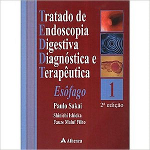 Livro Tratado de Endoscopia Digestiva Diagnostica Vol 1