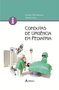 Livro Condutas de Urgência em Pediatria - D'Elia