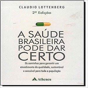 Livro Saude Brasileira Pode Dar Certo, A - Lottenberg