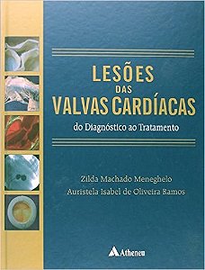 Livro Lesoes das Valvas Cardiacas - do Diagnostico ao Tratamento - Meneghelo/ramos