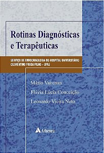 Livro Rotinas Diagnósticas e Terapêuticas   Vaisman
