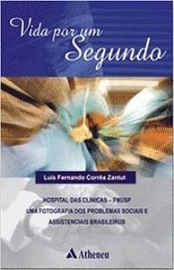 Livro Vida por Um Segundo - Zantut