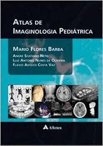Livro Atlas de Imaginologia Pediátrica