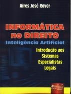 Livro Informatica No Direito - Inteligencia Artificial - Jose
