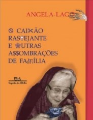 Livro Caixao Rastejante e Outras Assombracoes de Familia, O - Angela-lago