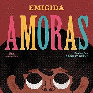 Livro Amoras - Emicida - Cia das Letrinhas