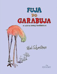 Livro Fuja do Garabuja: e Outros Seres Fantasticos - Silverstein