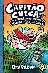 Livro Capitao Cueca e o Aterrorizante Retorno do Caido Tilintar das Calcas - em C - Pilkey