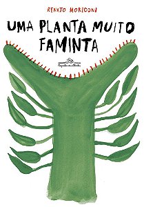 Livro Uma Planta Muito Faminta - Moriconi - Cia das Letrinhas