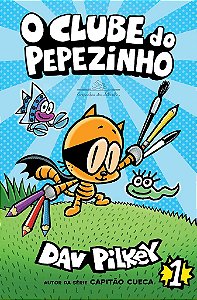 Livro Clube do Pepezinho, O - Pilkey