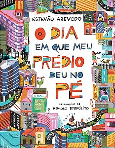 Livro Dia em Que Meu Predio Deu No Pe, O - Azevedo