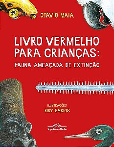 Livro Vermelho para Criancas: Fauna Ameacada de Extincao - Maia