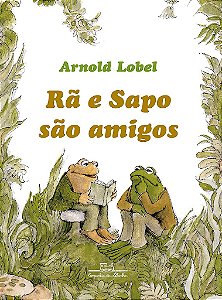 Livro Rã e Sapo São Amigos  Lobel