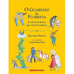 Livro Guardiao da Floresta e Outras Historias Que Voce Ja Conhece, O - Prieto