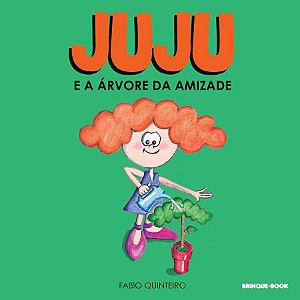 Livro Juju e a Árvore da Amizade  Quinteiro
