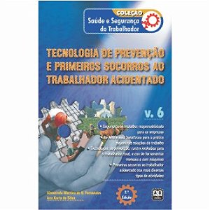 Livro Tecnologia de Prevencao e Primeiros Socorros ao Trabalhador Acidentado - Fernandes/silva