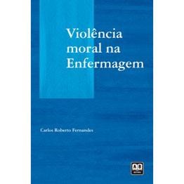Livro Violencia Moral Na Enfermagem - Fernandes