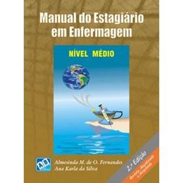 Livro Manual do Estágiário em Enfermagem - Nível Médio - Fernandes - AB