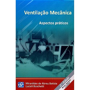 Livro Ventilacao Mecanica: Aspectos Praticos - Batista/boschetti