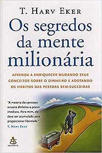 Livro Segredos da Mente Milionária - Eker - Sextante