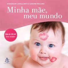 Livro Minha Mae Meu Mundo - Sextante