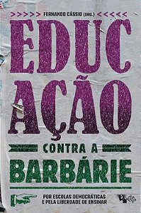 Livro Educacao contra a Barbarie - Cassio