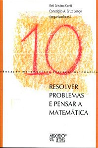Livro Resolver Problemas e Pensar a Matematica - Longo/conti (orgs.)