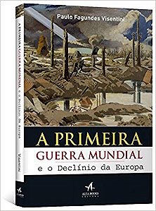 Livro Primeira Guerra Mundial e o Declinio da Europa, A - Visentini