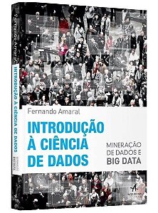 Livro Introdução a Ciência de Dados: Mineração de Dados e Big Data