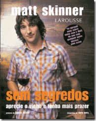 Livro Sem Segredos - Aprecie o Vinho e Tenha Mais Prazer - Skinner