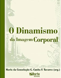 Livro Dinamismo da Imagem Corporal, O - Tavares (org.)