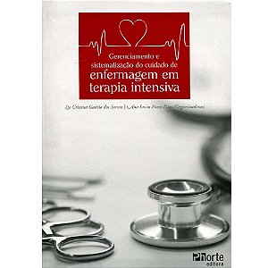 Livro Gerenciamento e Sistematização de Cuidado de Enfermagem em Terapia Intensiva - Santos