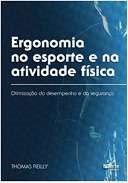 Livro Ergonomia No Esporte e Na Atividade Fisica - Otimizacao do Desempenho e da - Reilly
