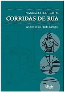 Livro Manual do Gestor de Corridas de Rua - Barbosa