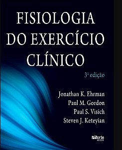 Livro Fisiologia do Exercicio Clinico - Ehrman/gordon/visich