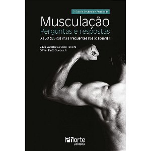 Livro Musculação: Perguntas e Respostas: as 50 Dúvidas Mais Frequentes Nas Academias