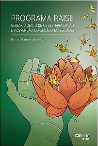 Livro Programa Raise: Gerenciamento de Crises, Prevencao e Posvencao do Suicidio - Fukumitsu