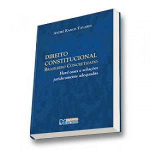 Livro Direito Constitucional Brasileiro Concretizado - Tavares