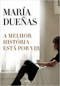 Livro Melhor História Esta por Vir - Duenas - Planeta