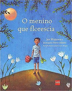 Livro O Menino Que Florescia  Wojtowicz