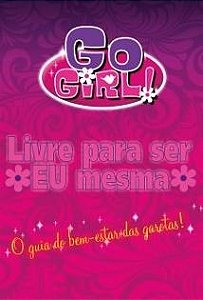 Livro Go Girl - Livre para Ser Eu Mesma - Badger - Fundamento