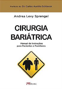 Livro Cirurgia Bariátrica Manual de Instruções para Pacientes e Familiares - Sprengel - M.Books