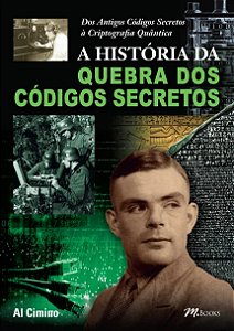Livro Historia da Quebra dos Codigos Secretos, A - Cimino
