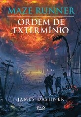 Livro Maze Runner: Ordem de Extermínio - Dashner - Vergara